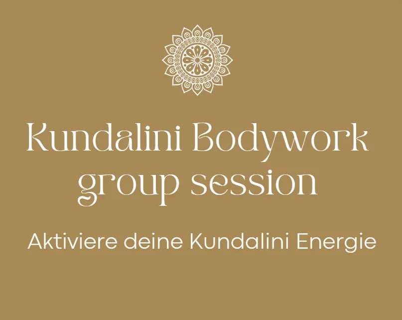 Kundalini Bodywork - Schnupper-Gruppenevent